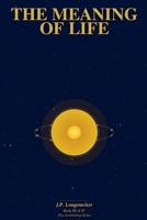 The Meaning of Life (Awakening) B0H7FHXMBF Book Cover