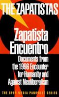 Zapatista Encuentro: Documents from the 1996 Encounter for Humanity Against Neoliberalism (Open Media Pamphlet) 1888363584 Book Cover