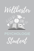 Weltbester Psychologie Student: A5 Notizbuch LINIERT f�r Psychologie Studenten - zuk�nftige Psychologen - zum Studienstart - Erstes Semester - Abitur - witzige Geschenkidee 1707827141 Book Cover