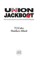 Union Jackboot: What Your Media and Professors Don't Tell You About British Foreign Policy 1725924412 Book Cover