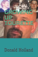 Growing Up Tourette 1655705865 Book Cover