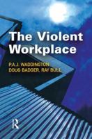 The Violent Workplace 1138861480 Book Cover