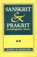 Sanskrit & Prakrit: Sociolinguistic Issues (MLBD Series in Linguistics) 8120811364 Book Cover