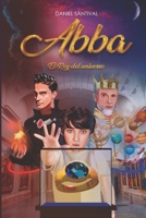 ABBA EL REY DEL UNIVERSO: EL REY DEL UNIVERSO ABBA (Spanish Edition) B0F9LKV28D Book Cover