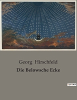 Die Belowsche Ecke: Roman... B0BRY2JJ93 Book Cover