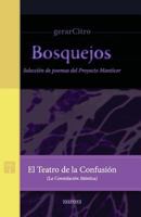 El Teatro de la Confusi�n (La Constelaci�n M�ntica): Selecci�n de Poemas del Proyecto Manticor 1514698315 Book Cover