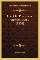 Dicht En Prozaische Werken, Part 9 1168076382 Book Cover