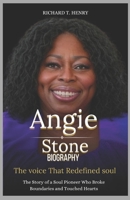 Angie Stone Biography: The Voice That Redefined Soul: The Story of a Soul Pioneer Who Broke Boundaries and Touched Hearts B0DZNJMY64 Book Cover