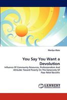 You Say You Want a Devolution 3838362861 Book Cover