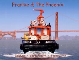 Frankie & The Phoenix 0977758818 Book Cover