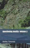 Questioning Reality: Volume 2 1796910821 Book Cover