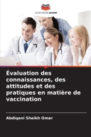 Évaluation des connaissances, des attitudes et des pratiques en matière de vaccination (French Edition) 6139838827 Book Cover