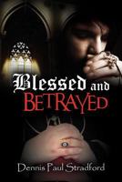 Blessed and Betrayed 1600476252 Book Cover