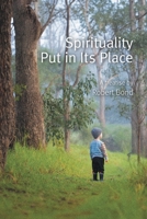 Spirituality Put in Its Place 1038341302 Book Cover