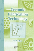 Ceramic Fabrication Technology 0824708539 Book Cover
