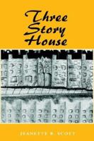 Three Story House 1413464300 Book Cover
