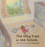 The Only Pupil in the School 0993215416 Book Cover