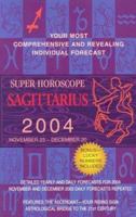Super Horoscopes 2004: Sagittarius 0425190307 Book Cover