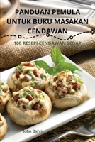 Panduan Pemula Untuk Buku Masakan Cendawan (Malay Edition) 1836239491 Book Cover