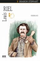 Louis Riel: Firebrand (The Quest Library) 1894852265 Book Cover