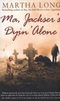 Ma, Jackser's Dyin Alone 178057651X Book Cover