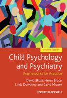 Child Psychology and Psychiatry: Frameworks for Practice 047097382X Book Cover