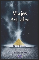 Viajes Astrales (Spanish Edition) B08JDTN7RY Book Cover