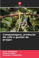 Compostagem, produção de café e gestão de pragas (Portuguese Edition) 6207207122 Book Cover