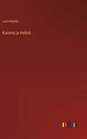 Kuisma ja Helinä (Finnish Edition) 3368915177 Book Cover