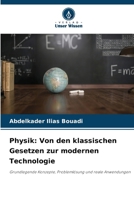 Physik: Von den klassischen Gesetzen zur modernen Technologie (German Edition) 6630224892 Book Cover
