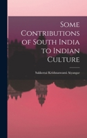 Some Contributions of South India to Indian Culture 9354216951 Book Cover