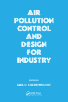 Air Pollution Control and Design for Industry 0367579871 Book Cover