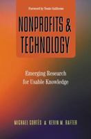 Nonprofits and Technology: Emerging Research for Usable Knowledge 1933478063 Book Cover