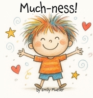 Much-ness B0FS388M6J Book Cover