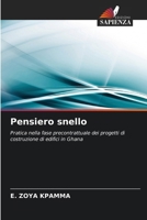 Pensiero snello: Pratica nella fase precontrattuale dei progetti di costruzione di edifici in Ghana (Italian Edition) 6203390275 Book Cover