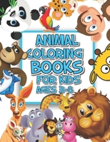 Animal Coloring Books For Kids Ages 3-8: B08BW8LZRN Book Cover