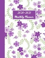 2020-2021 Monthly Planner: Purple Floral Two Year (24 Months) Monthly Calendar Planner with Inspirational Quotes Holidays and Observances 1710192445 Book Cover