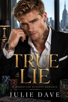 True Lie: A Novel (Romance Truism 101) B0GXRNQRGT Book Cover