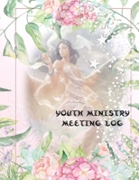Youth Ministry Meeting Log: Notebook / Journal / Diary / Organizer for Meetings ( Church, Taking Minutes Record, Attendees, Action Items & Notes ) 1676677704 Book Cover
