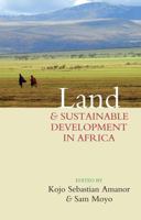 Land and Sustainable Development in Africa 1842779133 Book Cover