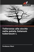 Tolleranza alla siccità nella patata Solanum tuberosum L (Italian Edition) 6630492757 Book Cover