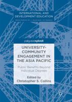 University-Community Engagement in the Asia Pacific: Public Benefits Beyond Individual Degrees 3319452215 Book Cover