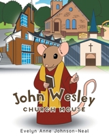 John Wesley Church Mouse 1098035127 Book Cover