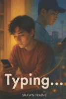Typing...: A Digital Romance Novella B0FDXBS38C Book Cover