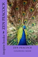 Zen Peacock: coloring book 1981226745 Book Cover