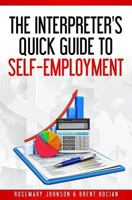 The Interpreter's Quick Guide to Self-Employment (2nd Edition) 1979643822 Book Cover