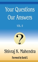 Your Questions Our Answers, Vol. II: Answers to Fifteen Outstanding Questions Commonly Asked by First-Generation Christians from Hindu Backgrounds B097CNQYS6 Book Cover
