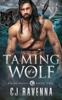 Taming of a Wolf (Viking Wolves Book 2) B0FCXZZ4ZF Book Cover