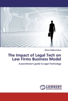 The Impact of Legal Tech on Law Firms Business Model: A practitioner's guide to Legal Technology 6200548838 Book Cover