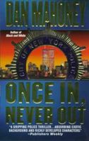 Once In, Never Out 0312966768 Book Cover